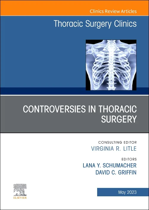 Controversies in Thoracic Surgery, An Issue of Tho...