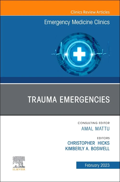 Trauma Emergencies, An Issue of Emergency Medicine...