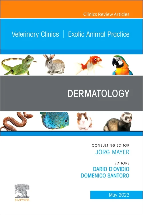 Dermatology, An Issue of Veterinary Clinics of Nor...