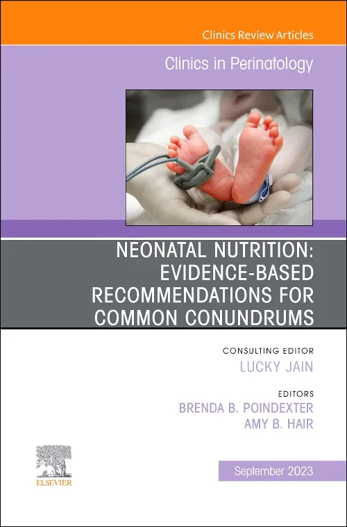 Neonatal Nutrition: Evidence-Based Recommendations...