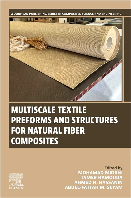 Multiscale Textile Preforms and Structures for Nat...