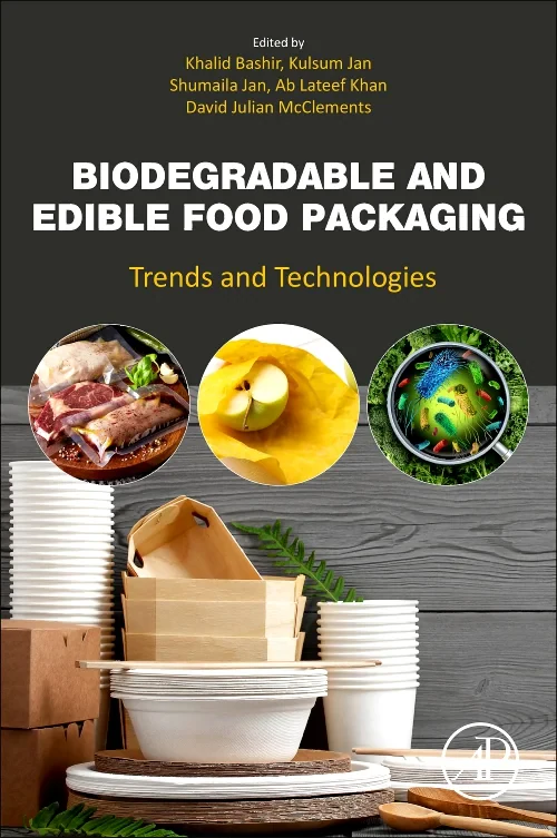 Biodegradable and Edible Food Packaging