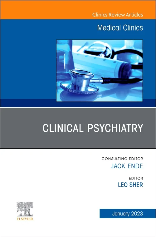 Clinical Psychiatry, An Issue of Medical Clinics o...