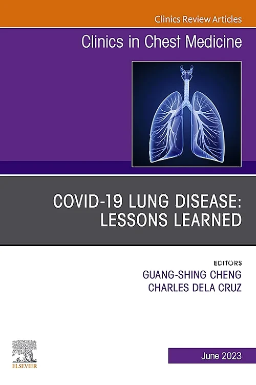 COVID-19 Lung Disease: Lessons Learned, An Issue o...