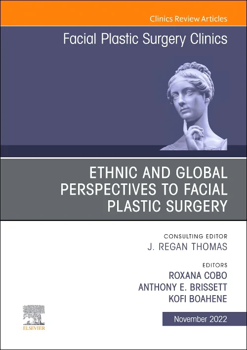Ethnic and Global Perspectives to Facial Plastic S...