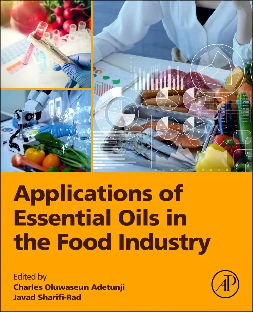 Applications of Essential Oils in the Food Industr...