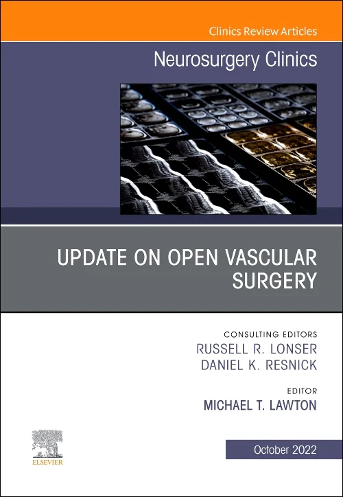 Update on Open Vascular Surgery, An Issue of Neuro...