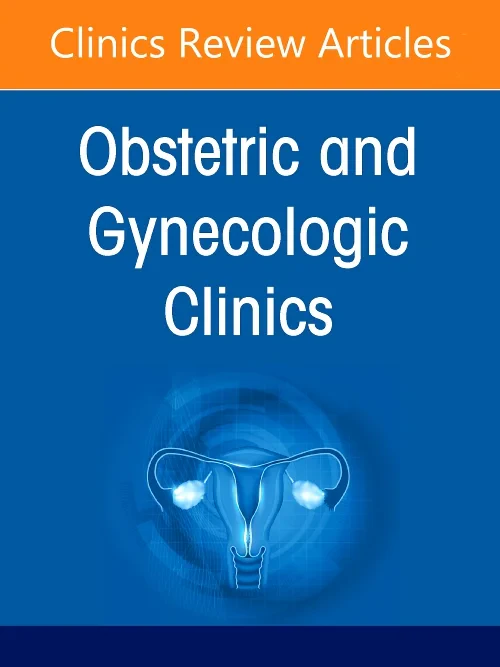 Global Women’s Health, An Issue of Obstetrics and ...