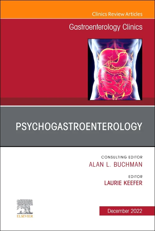 Psychogastroenterology, An Issue of Gastroenterolo...