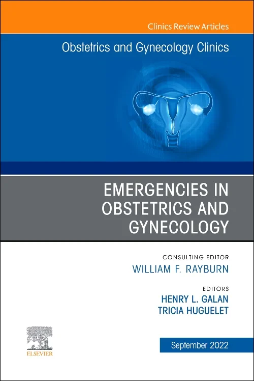 Emergencies in Obstetrics and Gynecology, An Issue...