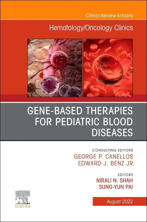 Gene-Based Therapies for Pediatric Blood Diseases,...