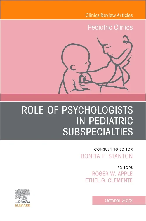 Role of Psychologists in Pediatric Subspecialties,...
