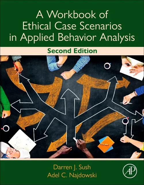 A Workbook of Ethical Case Scenarios in Applied Be...