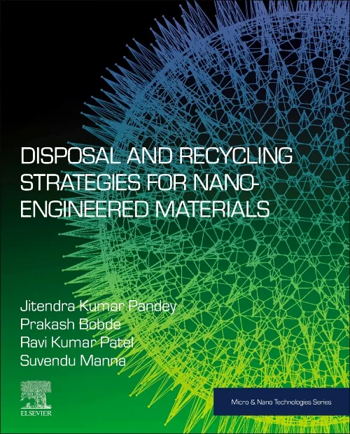 Disposal and Recycling Strategies for Nano-enginee...
