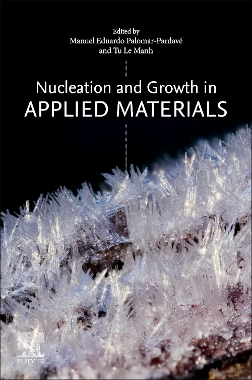 Nucleation and Growth in Applied Materials