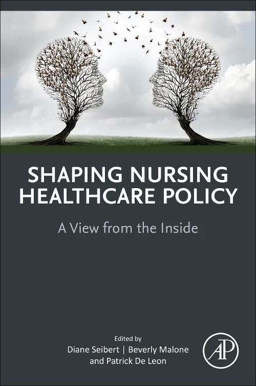 Shaping Nursing Healthcare Policy