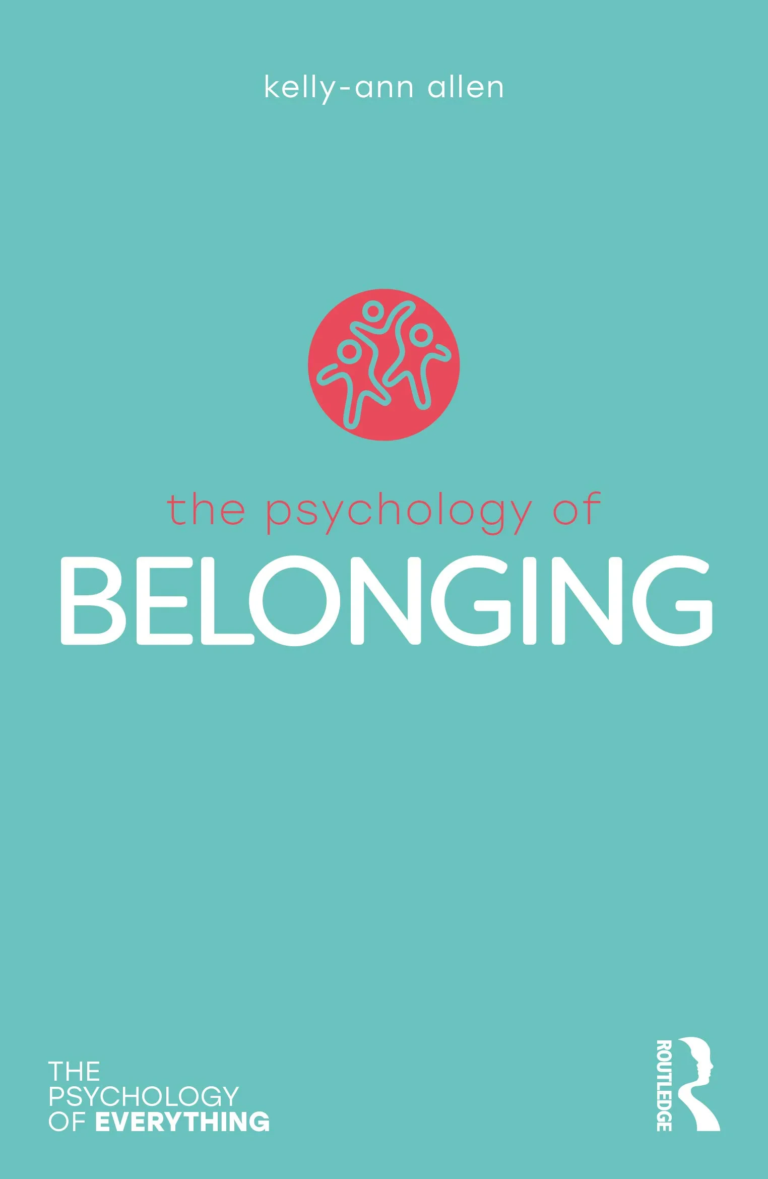Coperta cărții "The Psychology of Belonging (The Psychology of Everything)" de autor necunoscut