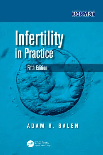 Coperta cărții "Infertility in Practice, Fourth Edition (Reproductive Medicine &amp; Assisted Reproductive Techniques)" de autor necunoscut
