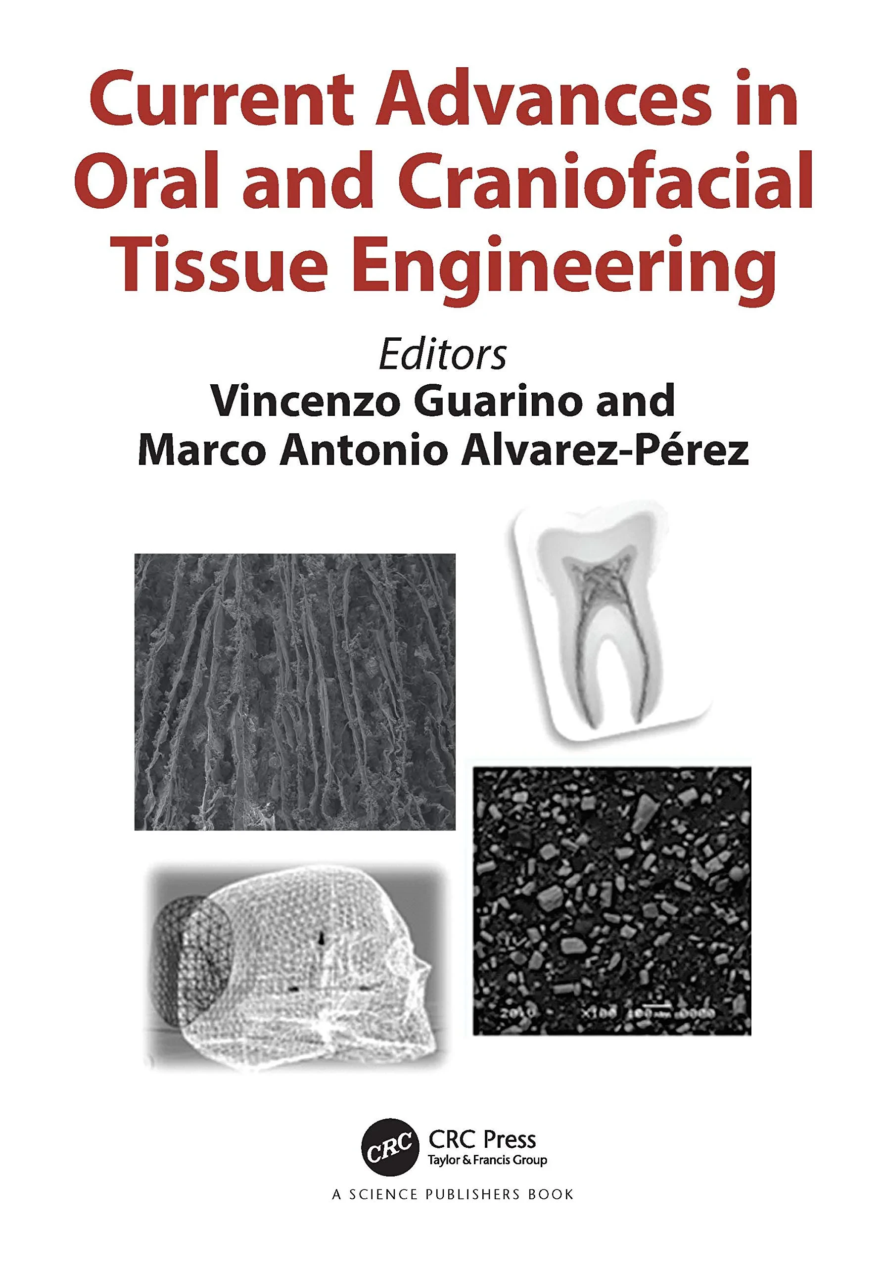Coperta cărții "Current Advances in Oral and Craniofacial Tissue Engineering" de autor necunoscut
