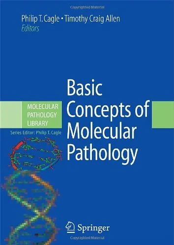 Coperta cărții "Basic Concepts of Molecular Pathology (Molecular Pathology Library)" de autor necunoscut