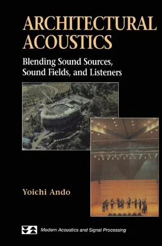 Coperta cărții "Architectural Acoustics: Blending Sound Sources, Sound Fields, and Listeners (Modern Acoustics and Signal Processing)" de autor necunoscut