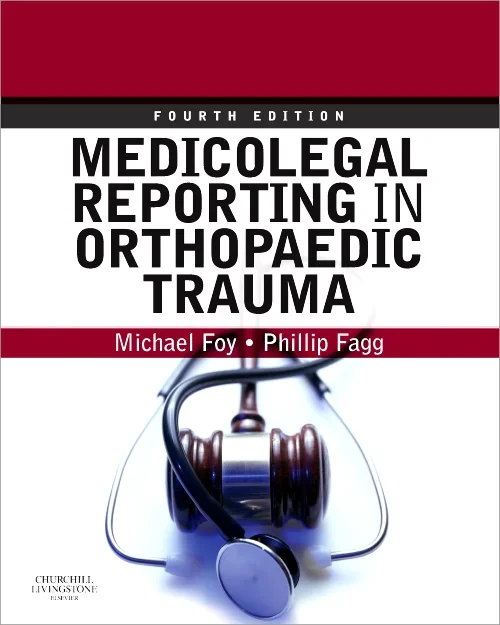 Medicolegal Reporting in Orthopaedic Trauma