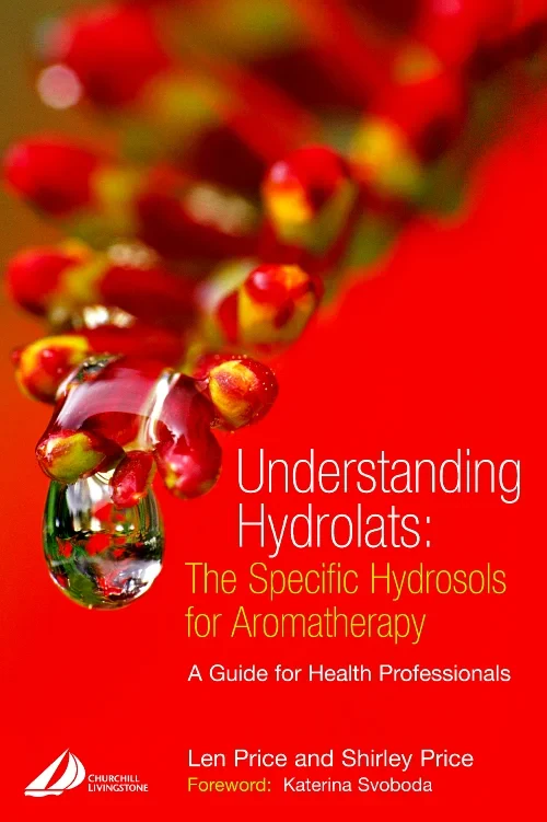 Understanding Hydrolats: The Specific Hydrosols fo...