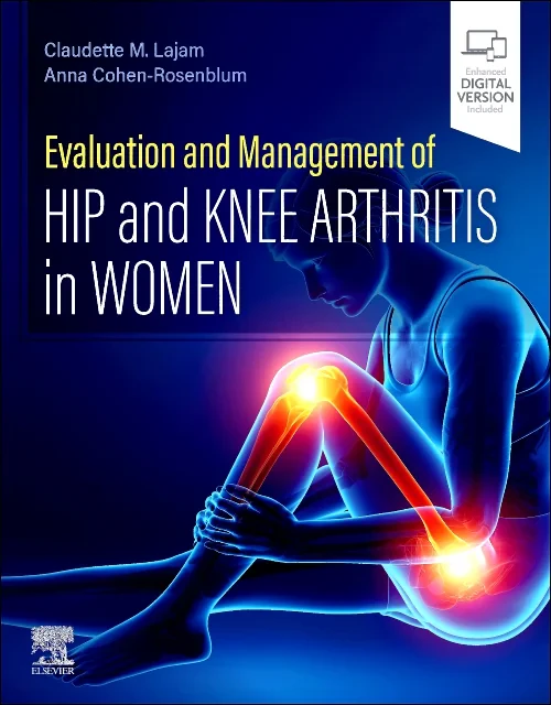 Evaluation and Management of Hip and Knee Arthriti...
