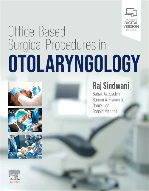 Office-Based Surgical Procedures in Otolaryngology