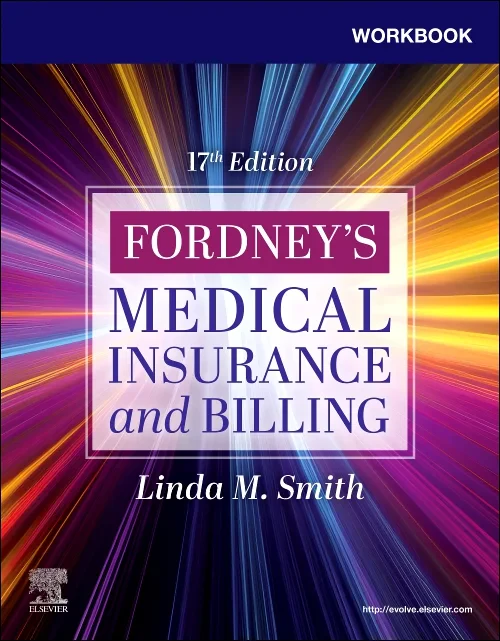 Workbook for Fordney’s Medical Insurance and Billi...