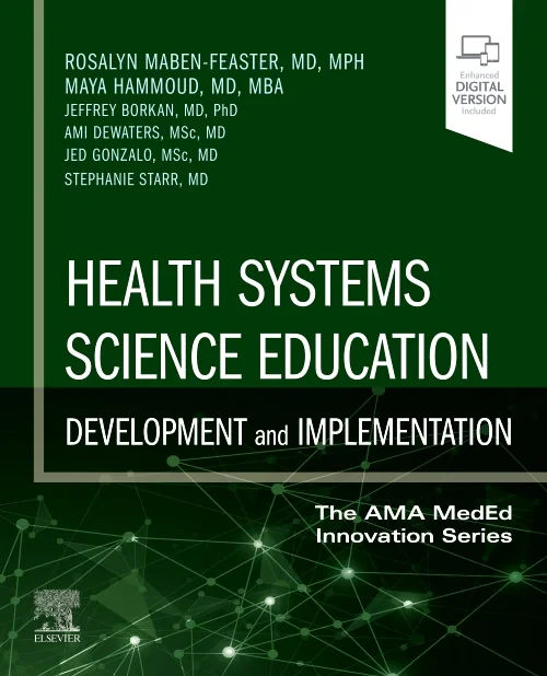 Health Systems Science Education: Development and ...