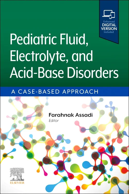 Pediatric Fluid, Electrolyte, and Acid-Base Disord...