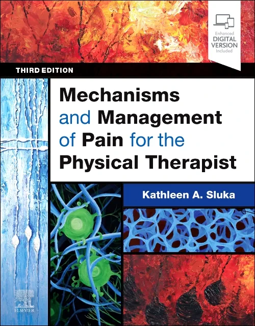 Mechanisms and Management of Pain for the Physical...