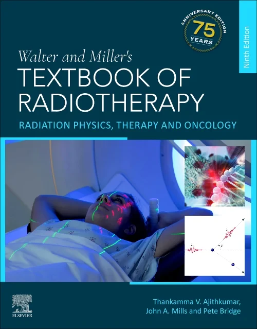 Walter and Miller's Textbook of Radiotherapy: Radi...