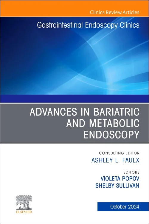 Advances in Bariatric and Metabolic Endoscopy, An ...