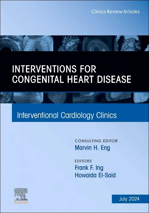 Interventions for Congenital Heart Disease, An Iss...