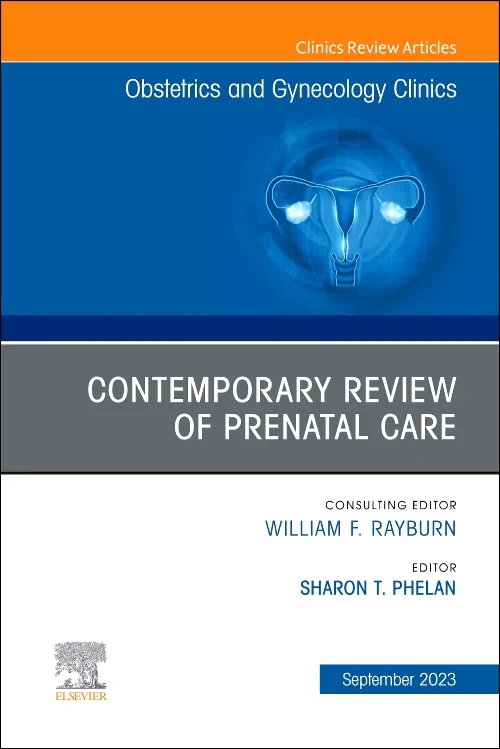 Contemporary Review of Prenatal Care, An Issue of ...