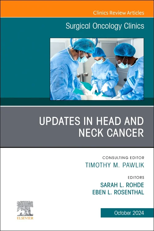 Updates in Head and Neck Cancer, An Issue of Surgi...