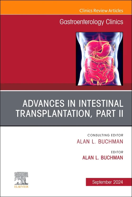 Advances in Intestinal Transplantation, Part II, A...