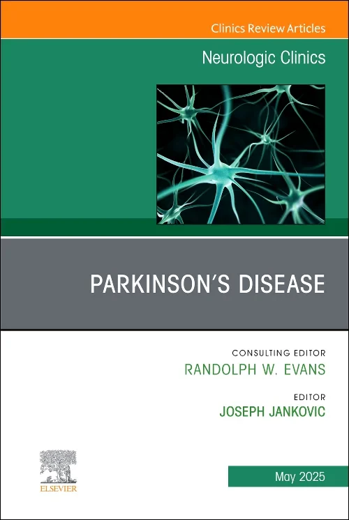Parkinson's Disease, An Issue of Neurologic Clinic...