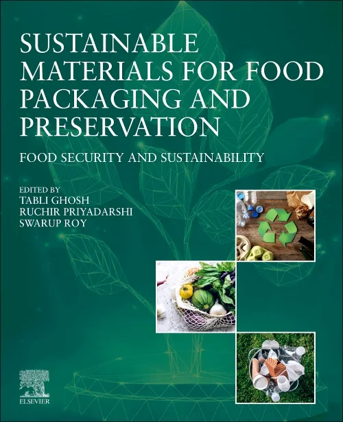 Sustainable Materials for Food Packaging and Prese...