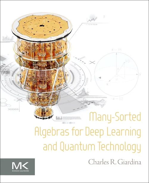 Many-Sorted Algebras for Deep Learning and Quantum...
