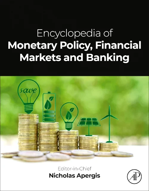 Encyclopedia of Monetary Policy, Financial Markets...