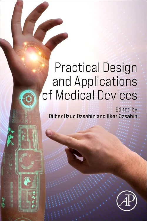 Practical Design and Applications of Medical Devic...