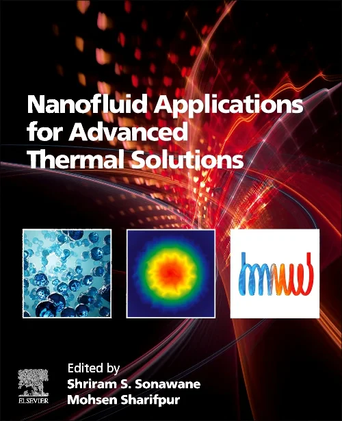 Nanofluid Applications for Advanced Thermal Soluti...
