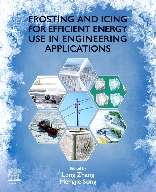 Frosting and Icing for Efficient Energy Use in Eng...