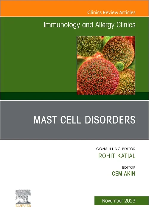 Mast Cell Disorders, An Issue of Immunology and Al...