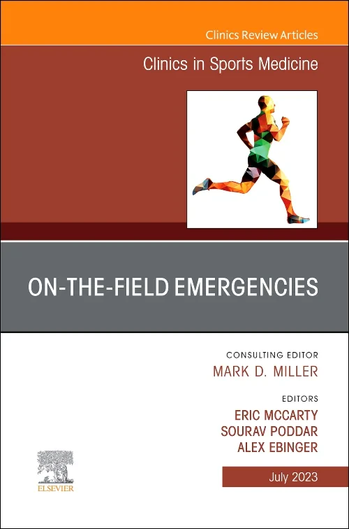 On-the-Field Emergencies, An Issue of Clinics in S...