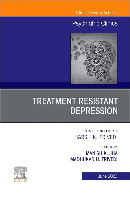 Treatment Resistant Depression, An Issue of Psychi...