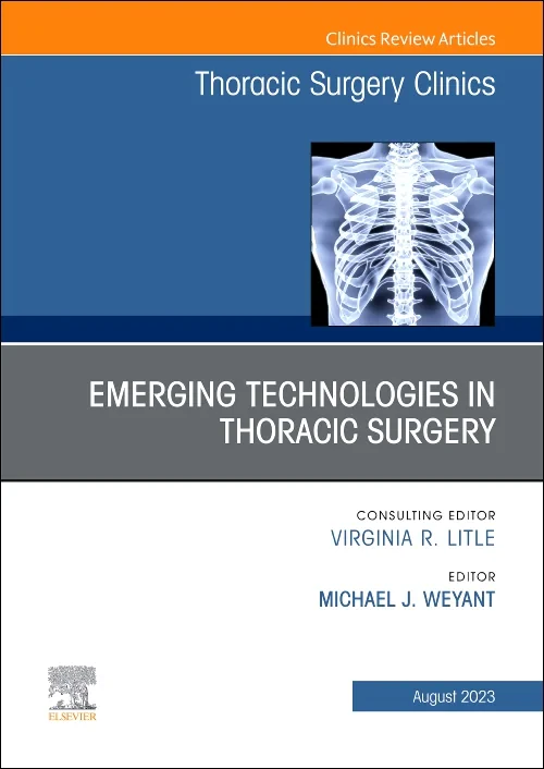 Emerging Technologies in Thoracic Surgery, An Issu...